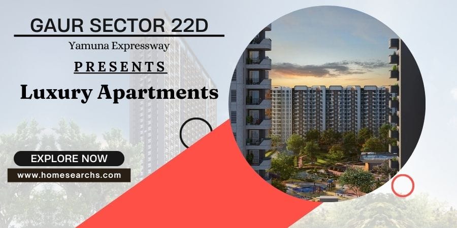 Gaur Sector 22D Yamuna Expressway | Your Ideal Living Destination