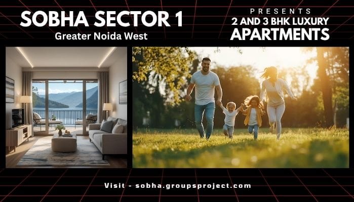 Sobha Sector 1 Noida Extension - A Sanctuary of Sustainable Sophistication