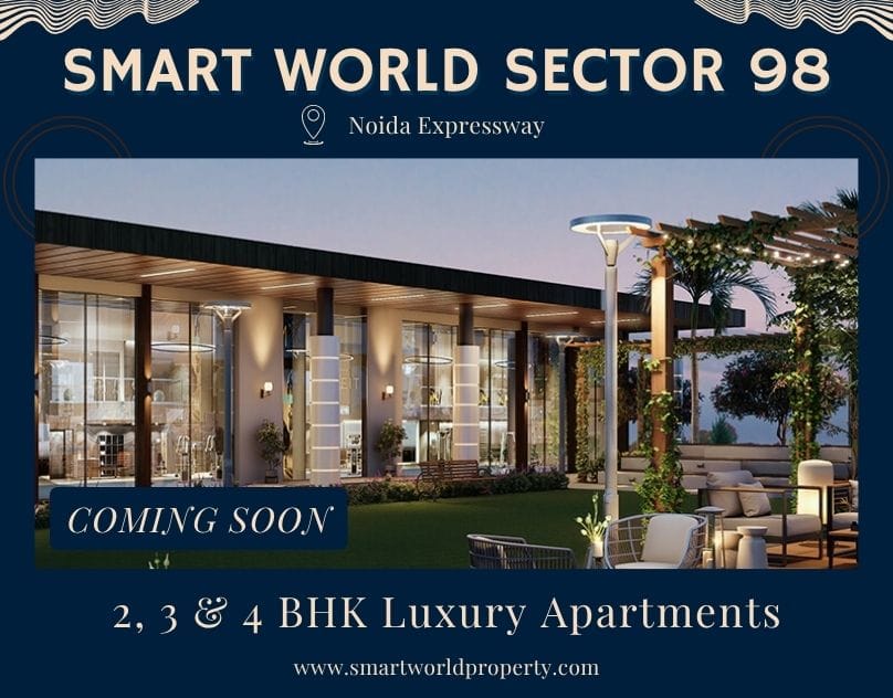Smart World Sector 98 Noida: Redefining Luxury Living on Noida-Expressway