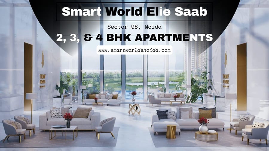 Smart World Elie Saab Residences Noida