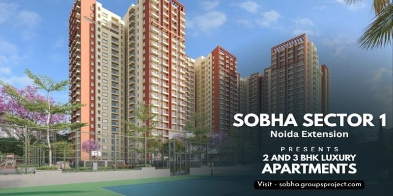 Sobha Sector 1 Noida Extension - New Launch Luxury Apartments | Floor Plans, Price, Brochure