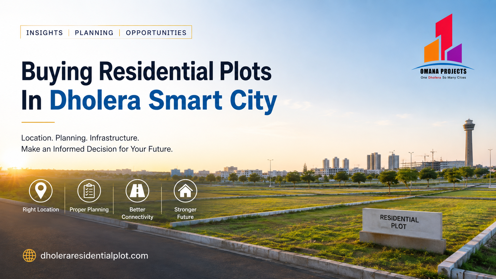 Why Are Buyers Considering Plotted Property In Dholera?