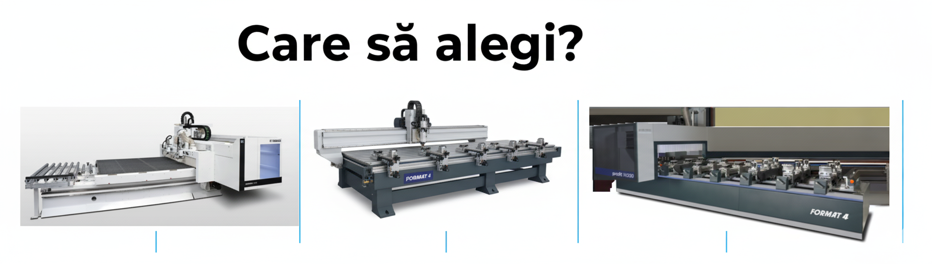 FORMAT4 H150 5-Axe vs. H500R 5-Axe vs. HOMAG N-600 Nesting