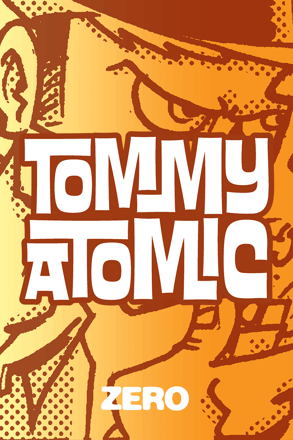 Tommy Atomic #0