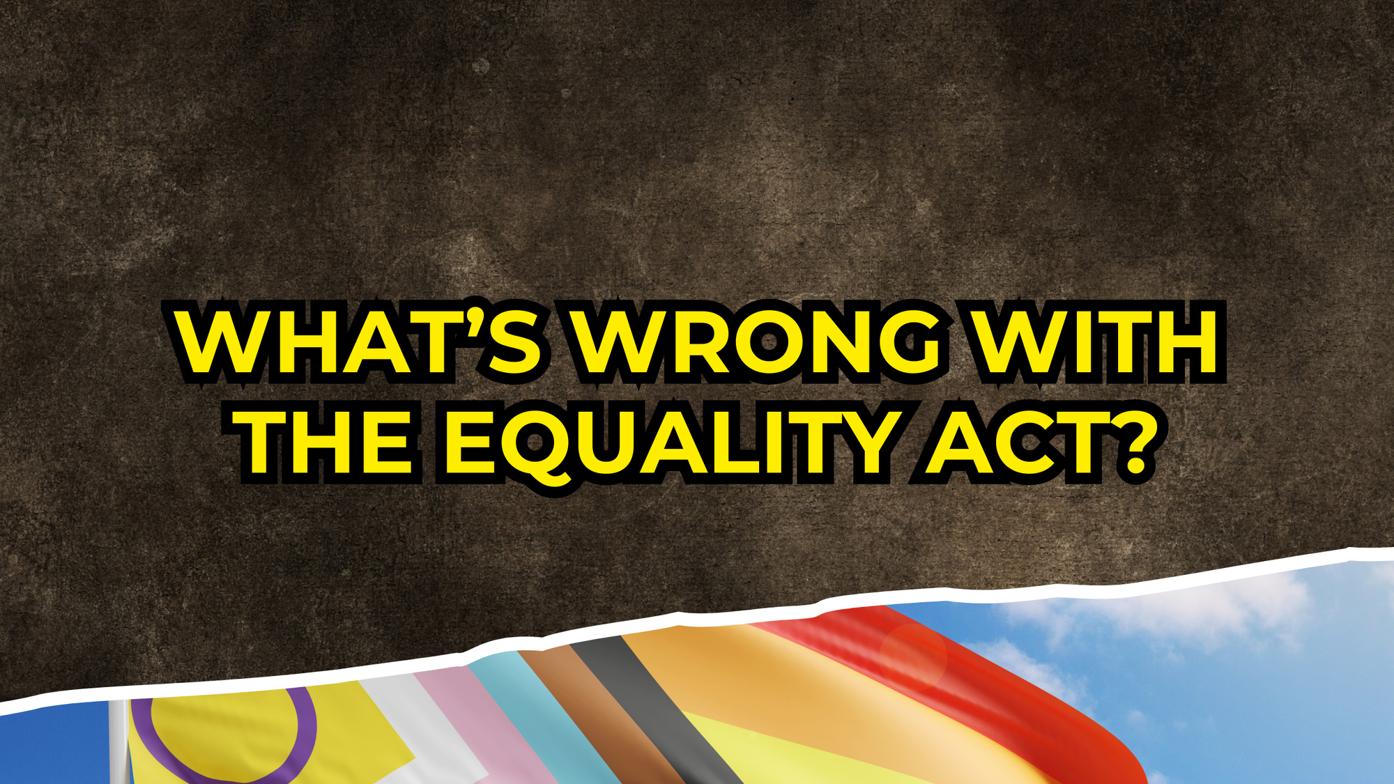 What's wrong with the Equality Act?