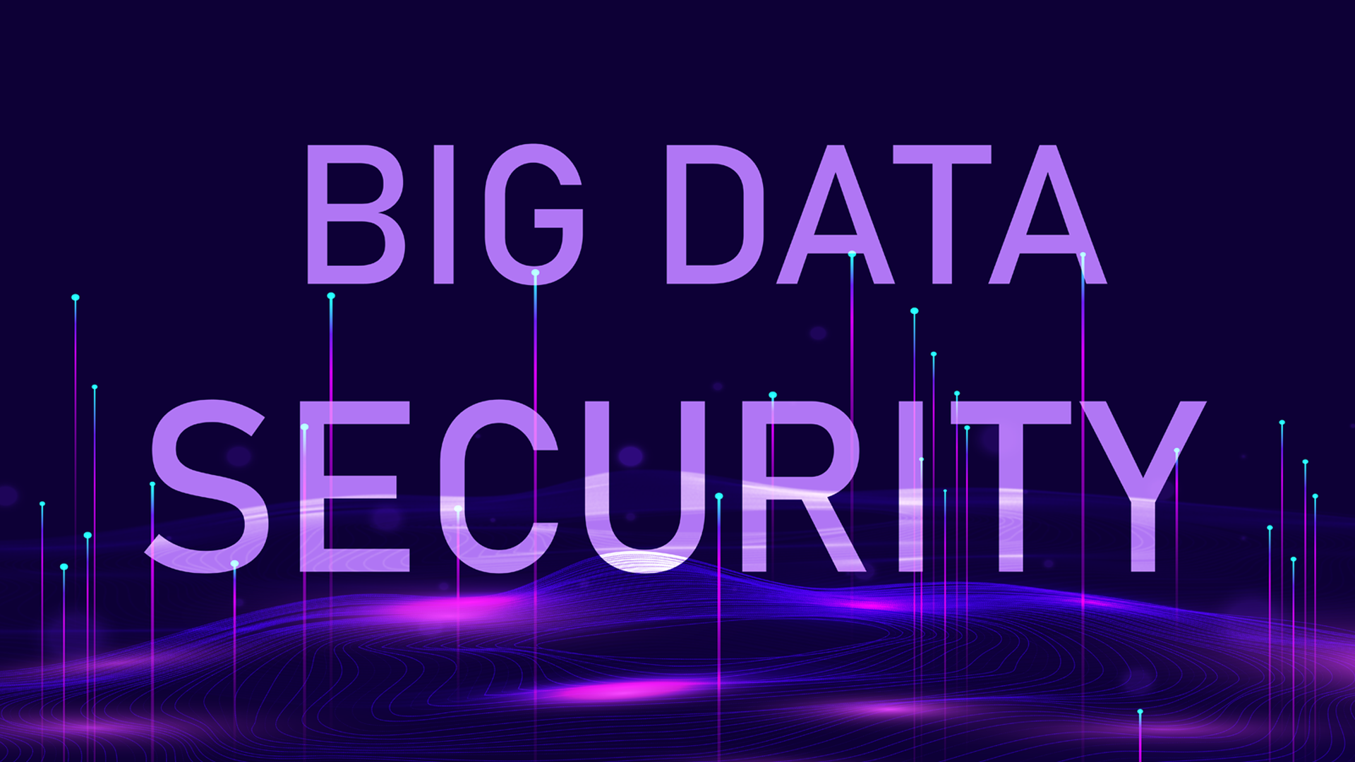 Big Data Security – Cyberroot Risk Advisory