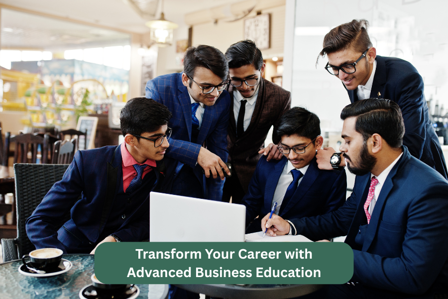 Transform Your Career with Advanced Business Education