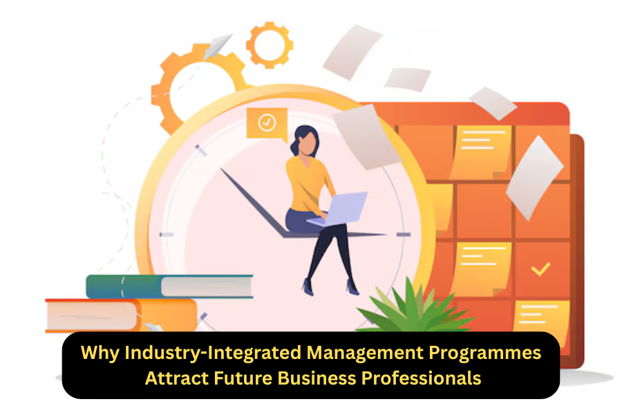 Why Industry-Integrated Management Programmes Attract Future Business Professionals