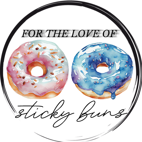 for the love of sticky buns