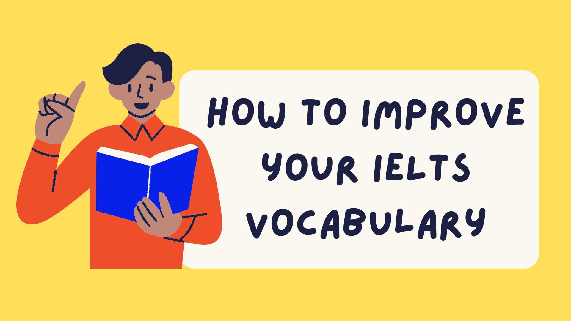 How to improve your IELTS vocabulary
