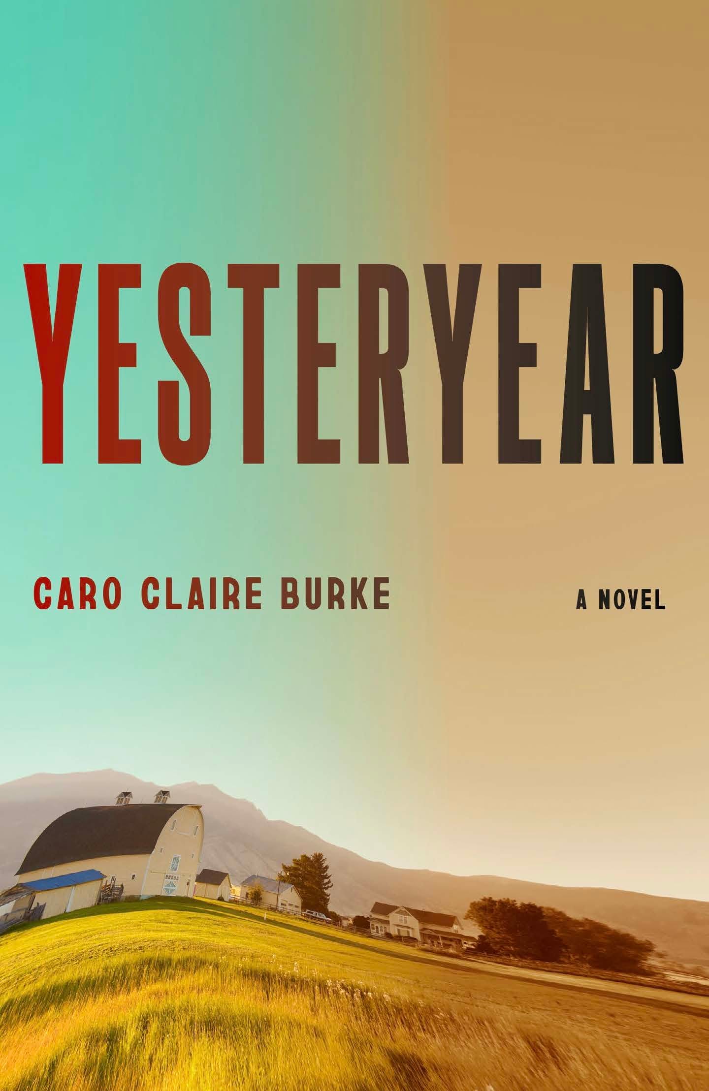 Reading: Yesteryear - Caro Claire Burke