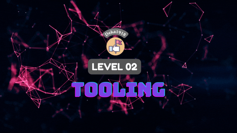 Level 02 - Tooling
