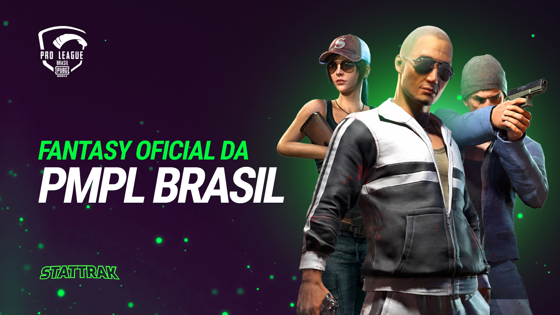 A Stattrak é o fantasy oficial da PMPL Brasil
