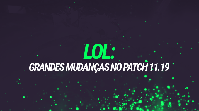 LoL: patch 11.19 vai fortalecer Akali, Qiyana, Sylas e mais 12 campeões