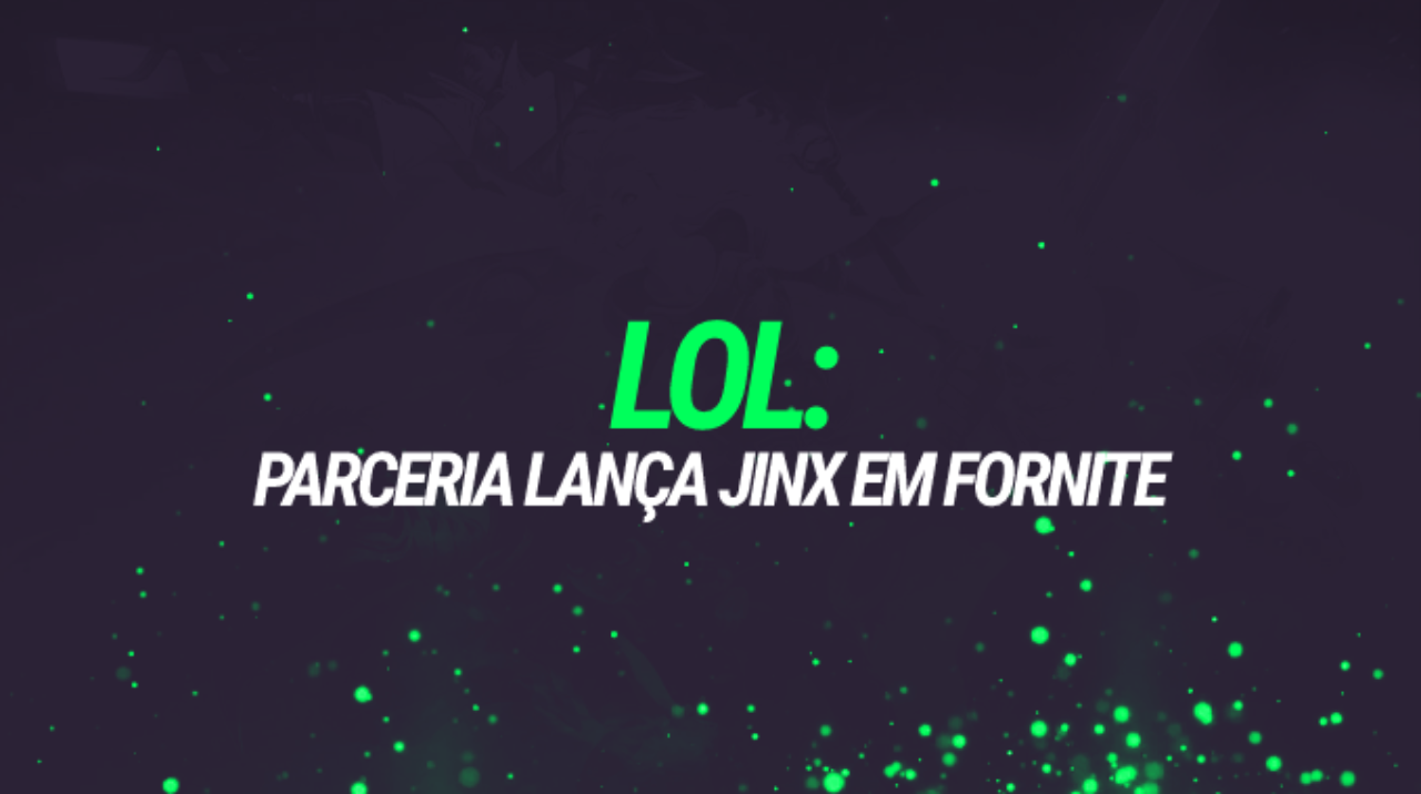 Fortnite | Jinx, de League of Legends, chega ao jogo nesta quinta (04)