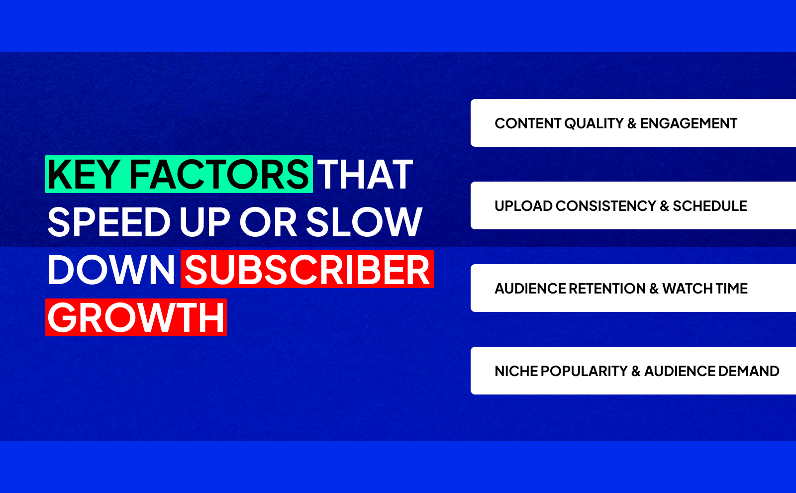 Key factors that speed up or slow down subscriber growth - Videos You Need to Hit 1k Subscribers Fast