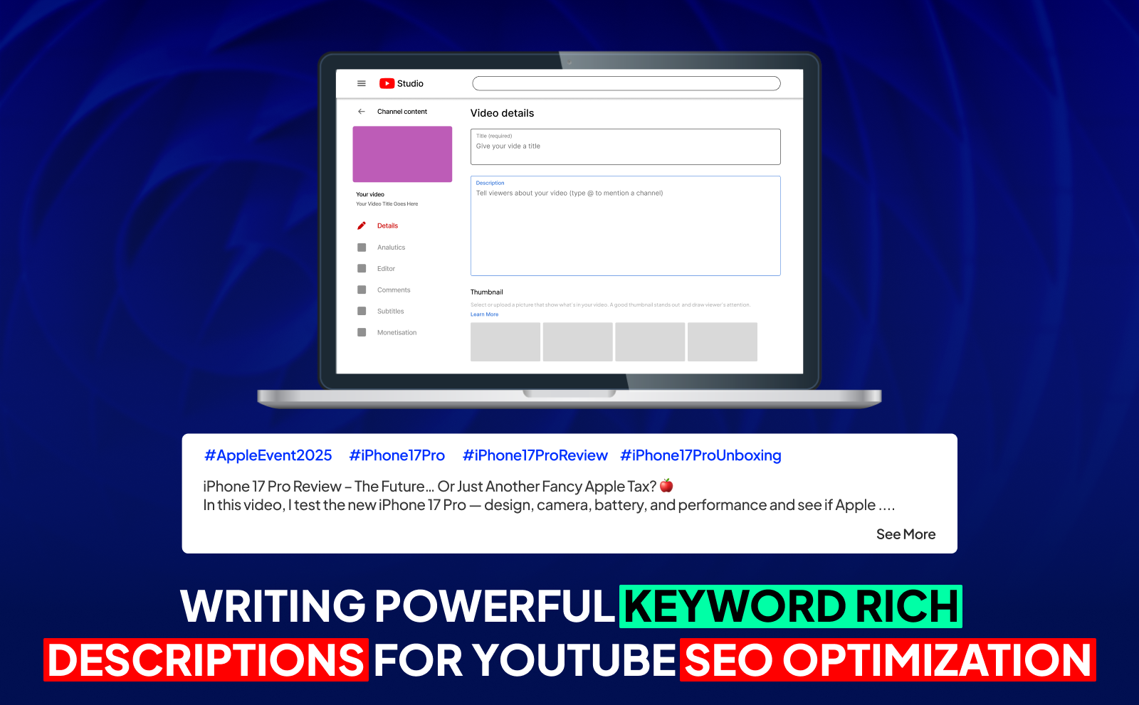 Writing powerful keyword rich descriptions for Youtube SEO optimization - Optimize YouTube Videos