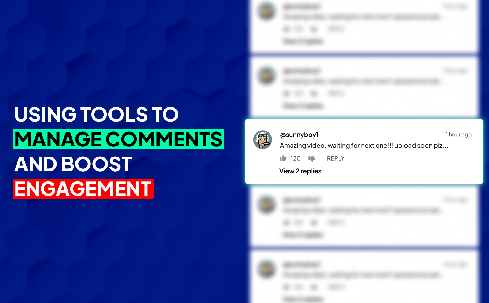 youtube growth - Using tools to manage comments and boost engagement