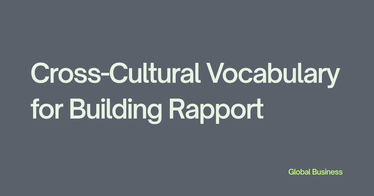 Cross-Cultural Vocabulary for Building Rapport Feature image