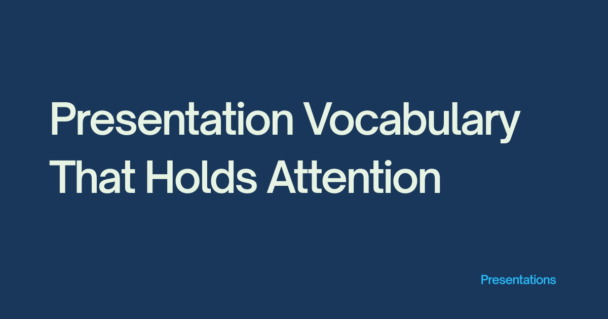 Presentation Vocabulary That Holds Attention Feature image