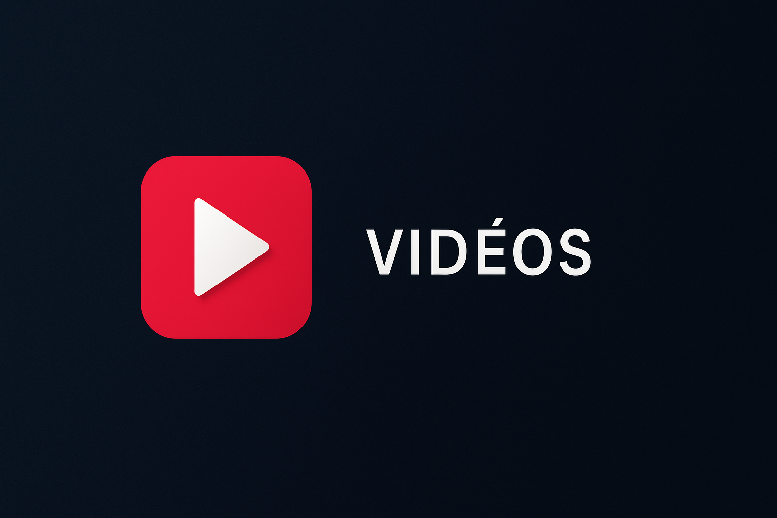 Vidéos