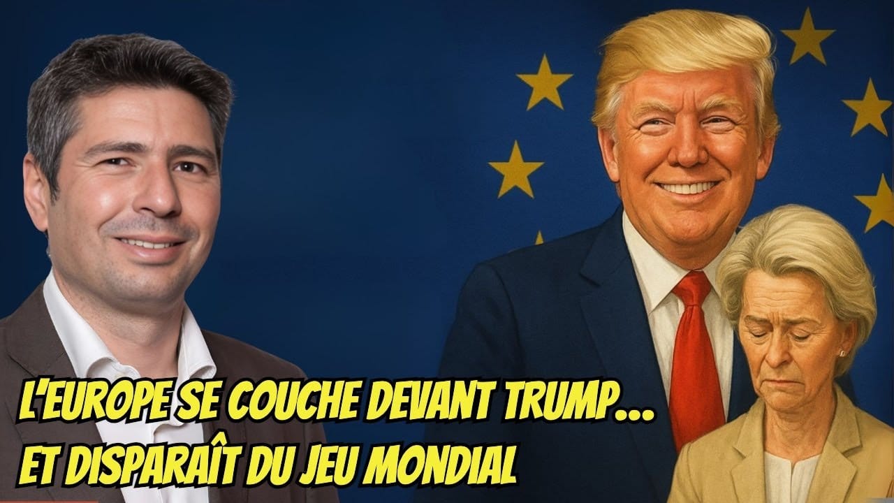 François Cocq : “L’Europe se couche devant Washington… et disparaît du jeu mondial”
