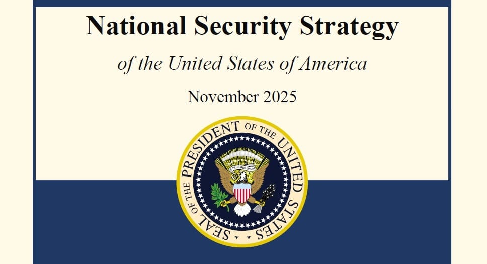 National Security Strategy 2025 : L’Amérique recentre sa puissance, l’Europe paie son alignement.